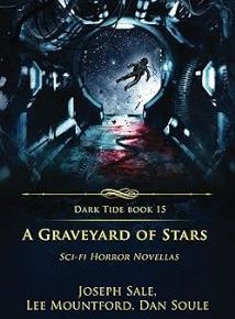 A Graveyard of Stars: Sci-fi Horror Novellas 
