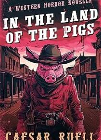 In the Land of the Pigs